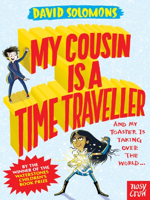 Title details for My Cousin Is a Time Traveller by David Solomons - Available